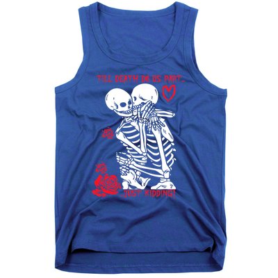 Kissing Skeletons Skulls Till Death Do Us Part Just Ding Gift Tank Top