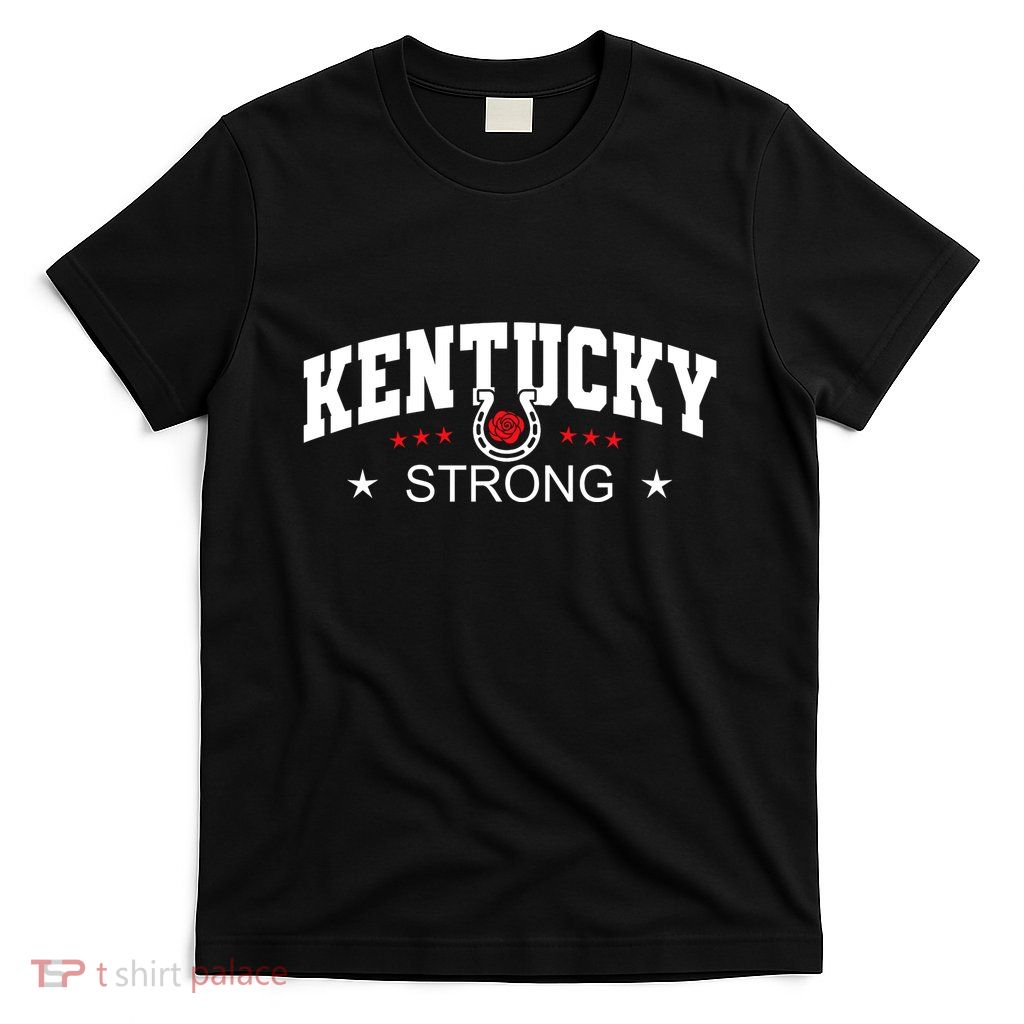 Kentucky Strong Support Kentucky T-Shirt