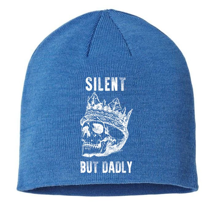 King Skull Silent But Dadly Fathers Day Dad Jokes Gift Sustainable Beanie