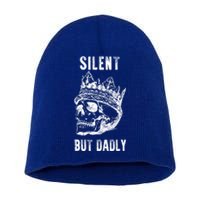 King Skull Silent But Dadly Fathers Day Dad Jokes Gift Short Acrylic Beanie