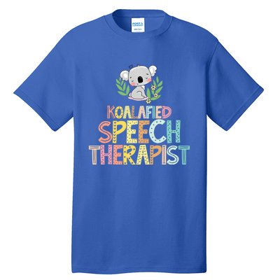 Koalafied Speech Therapist Cute Slp Therapy Koala Gift Tall T-Shirt