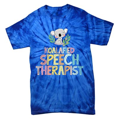 Koalafied Speech Therapist Cute Slp Therapy Koala Gift Tie-Dye T-Shirt