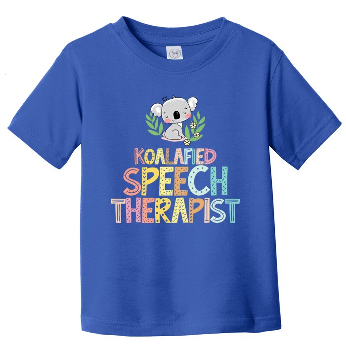 Koalafied Speech Therapist Cute Slp Therapy Koala Gift Toddler T-Shirt