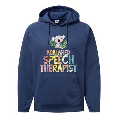 Koalafied Speech Therapist Cute Slp Therapy Koala Gift Performance Fleece Hoodie