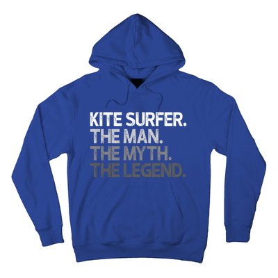 Kite Surfer The Myth Legend Gift Meaningful Gift Hoodie