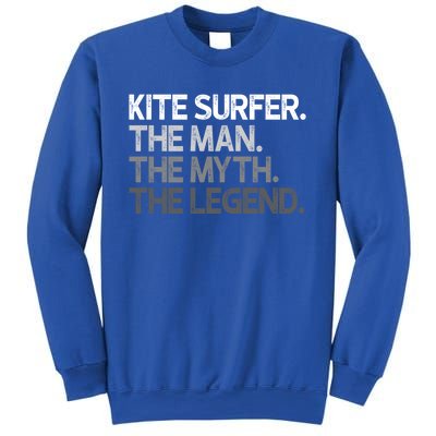 Kite Surfer The Myth Legend Gift Meaningful Gift Sweatshirt