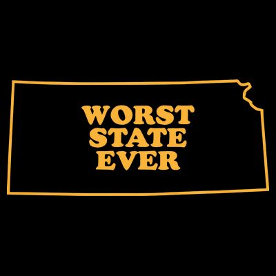 Kansas State Worst State Ever T-Shirt