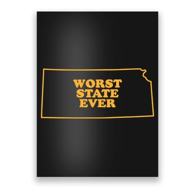 Kansas State Worst State Ever Poster