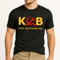 Kgb Still Watching You Cccp Ussr Soviet Union Gift Performance Shirt