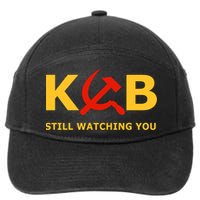 Kgb Still Watching You Cccp Ussr Soviet Union Gift 7-Panel Snapback Hat