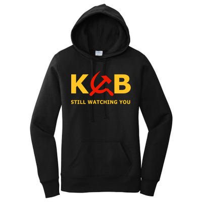Kgb Still Watching You Cccp Ussr Soviet Union Gift Women's Pullover Hoodie