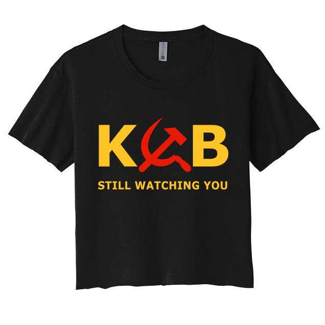 Kgb Still Watching You Cccp Ussr Soviet Union Gift Crop Top
