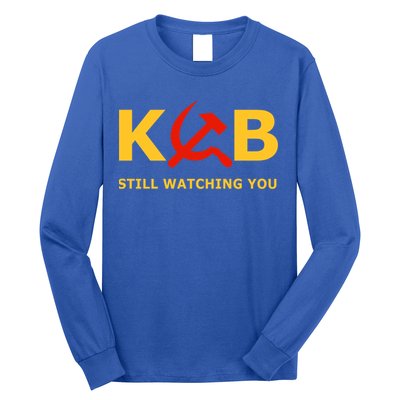 Kgb Still Watching You Cccp Ussr Soviet Union Gift Long Sleeve Shirt