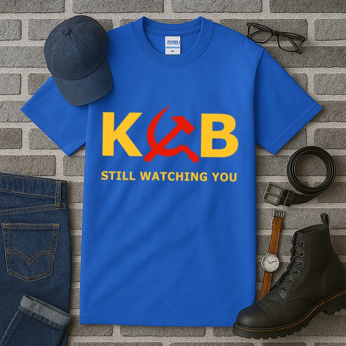 Kgb Still Watching You Cccp Ussr Soviet Union Gift Tall T-Shirt
