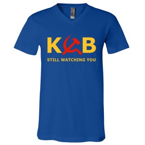 Kgb Still Watching You Cccp Ussr Soviet Union Gift V-Neck T-Shirt