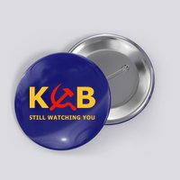 Kgb Still Watching You Cccp Ussr Soviet Union Gift Button