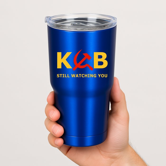 Kgb Still Watching You Cccp Ussr Soviet Union Gift Tumbler