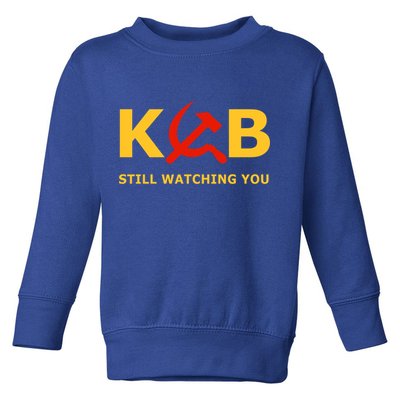 Kgb Still Watching You Cccp Ussr Soviet Union Gift Toddler Sweatshirt