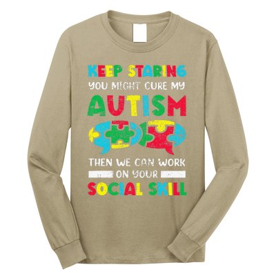 Keep Staring You Might Cure My Autism Awareness Autistic Long Sleeve Shirt