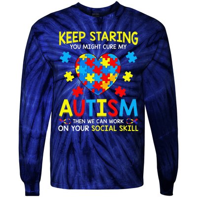 Keep Staring You Might Cure My Autism Puzzle Gift Tie-Dye Long Sleeve Shirt