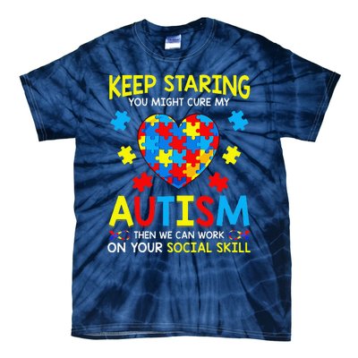 Keep Staring You Might Cure My Autism Puzzle Gift Tie-Dye T-Shirt