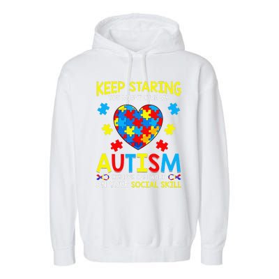 Keep Staring You Might Cure My Autism Puzzle Gift Garment-Dyed Fleece Hoodie