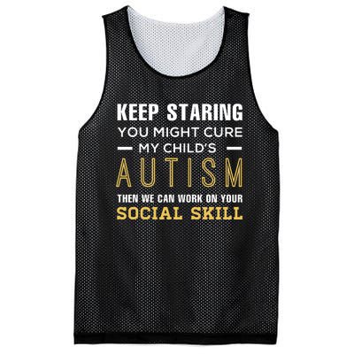 Keep Staring You Might Cure My ChildS Autism Then We Can Mesh Reversible Basketball Jersey Tank