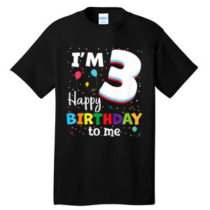 Kids Three 3yr 3th Birthday Happy Birthday Boys Girls 3 Years Old Tall T-Shirt