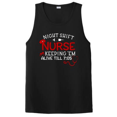 Keeping Them Alive Till 7:05 Funny Night Shift Nurse Gift PosiCharge Competitor Tank