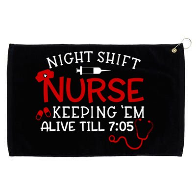 Keeping Them Alive Till 7:05 Funny Night Shift Nurse Gift Grommeted Golf Towel