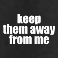 Keep Them Away From Me Trucker Hat