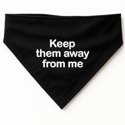 Keep Them Away From Me USA-Made Doggie Bandana