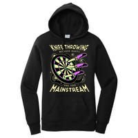Knife Throwing Because Darts Are Too Mainstream Women's Pullover Hoodie