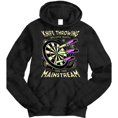 Knife Throwing Because Darts Are Too Mainstream Tie Dye Hoodie