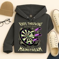 Knife Throwing Because Darts Are Too Mainstream Hoodie