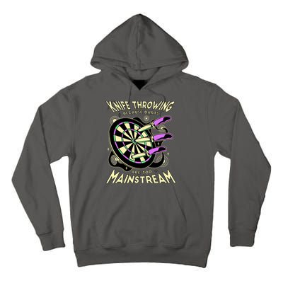 Knife Throwing Because Darts Are Too Mainstream Tall Hoodie