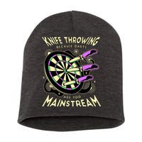 Knife Throwing Because Darts Are Too Mainstream Short Acrylic Beanie