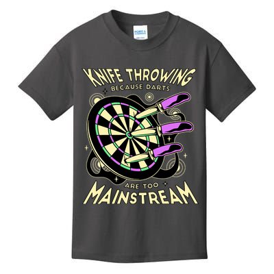 Knife Throwing Because Darts Are Too Mainstream Kids T-Shirt