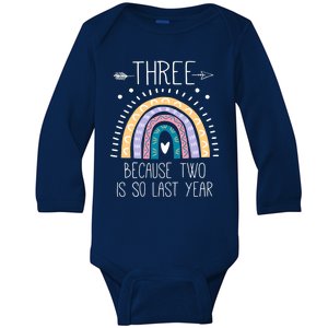 Kid Three Because Two Is So Last Year 3 Birthday Gifts Rainbow Baby Long Sleeve Bodysuit