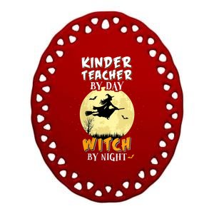 Kinder Teacher By Day Witch By Night Gift Kindergarten Gift Ceramic Oval Ornament