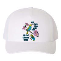 Kill Two Birds With One Global Climate Crisis Yupoong Adult 5-Panel Trucker Hat