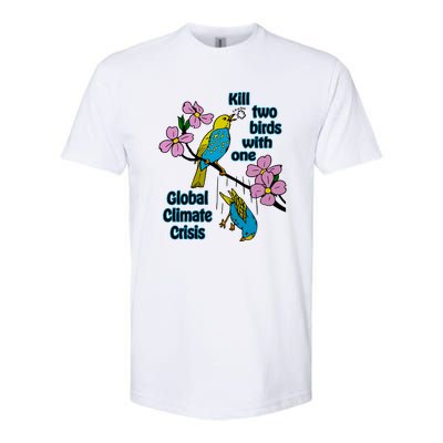 Kill Two Birds With One Global Climate Crisis Softstyle CVC T-Shirt