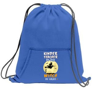 Kinder Teacher By Day Witch By Night Gift Kindergarten Sweatshirt Cinch Pack Bag