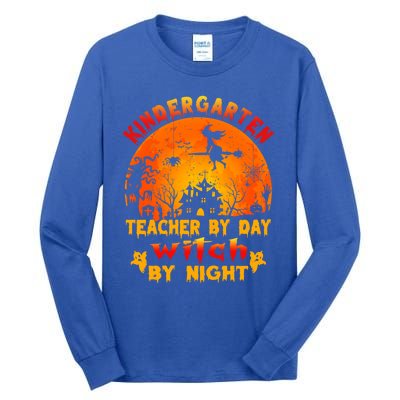 Kindergarten Teacher By Day Witch By Night Costume Halloween Funny Gift Tall Long Sleeve T-Shirt