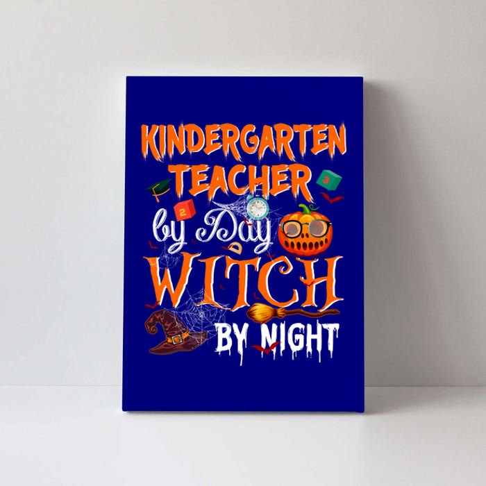 Kindergarten Teacher By Day Witch By Night Funny Gift Canvas