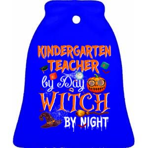 Kindergarten Teacher By Day Witch By Night Funny Gift Ceramic Bell Ornament