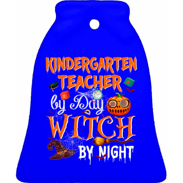 Kindergarten Teacher By Day Witch By Night Funny Gift Ceramic Bell Ornament