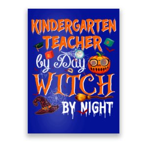 Kindergarten Teacher By Day Witch By Night Funny Gift Poster