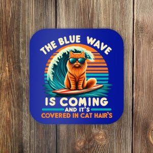 Kamala The Blue Wave Is Coming And ItS Covered In Cat Hairs Gift Coaster