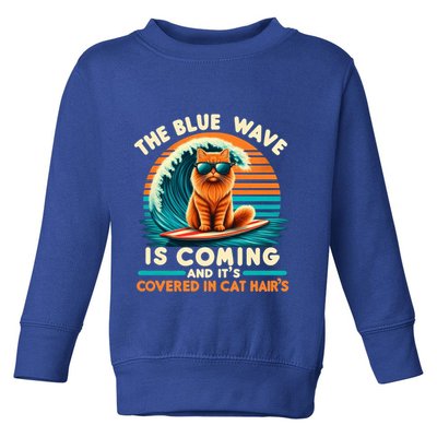 Kamala The Blue Wave Is Coming And ItS Covered In Cat Hairs Gift Toddler Sweatshirt